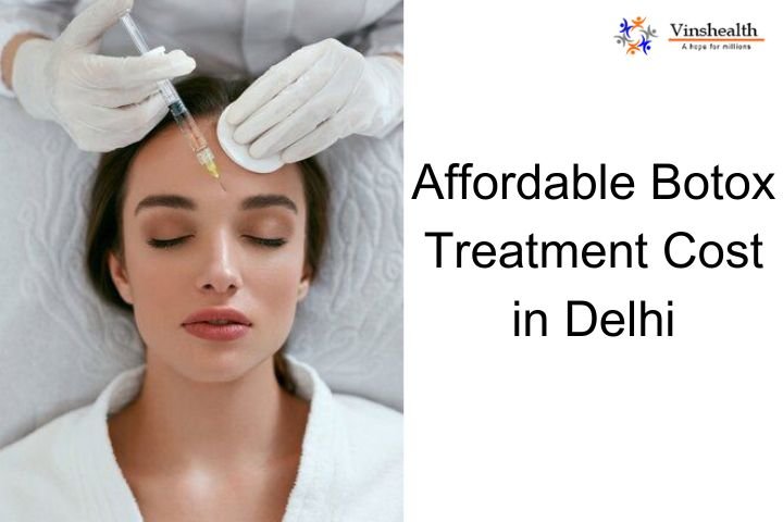 Botox Treatment Cost in Delhi:  Update 2024