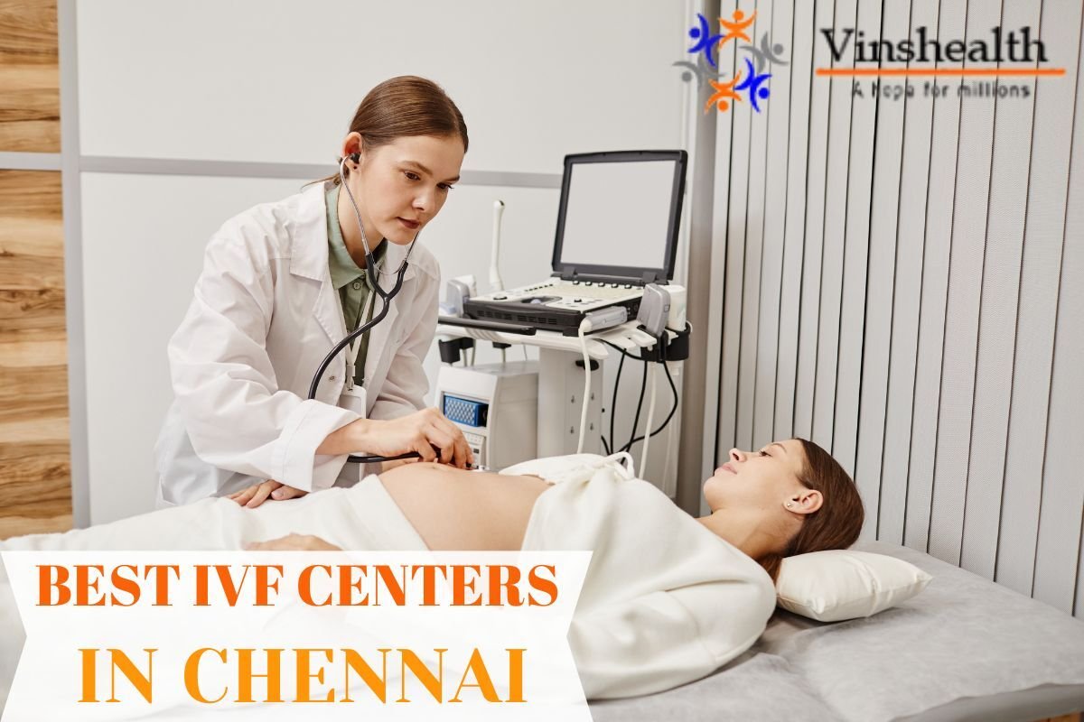 Best ivf centers in chennai | List of IVF Centres in Chennai