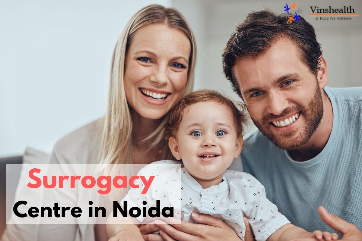 Surrogacy Centres In Noida 2023-2024