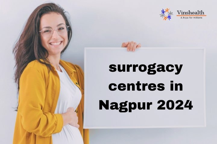 Surrogacy Centres in Nagpur 2023-2024